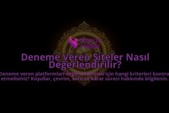 Deneme-Veren-Siteler-Nasil-Degerlendirilir-overlay-1788118545.jpg