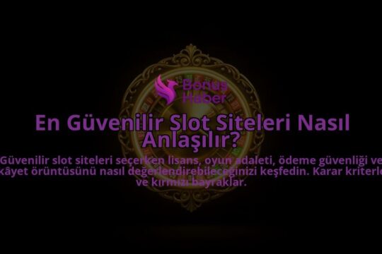 En-Guvenilir-Slot-Siteleri-Nasil-Anlasilir-overlay-1788102010.jpg