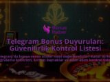 Telegram-Bonus-Duyurulari-Guvenilirlik-Kontrol-Listesi-overlay-1788247180.jpg